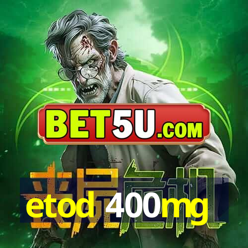 etod 400mg